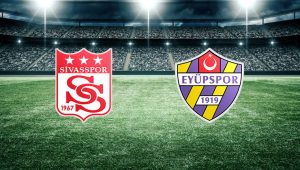 Sivasspor Eyüpspor beIN Sports İZLE! Süper Lig’in üçüncü haftasında futbolseverleri