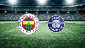 Fenerbahçe Adana Demirspor Kaçak Canlı İzle! Süper Lig’in yeni sezon