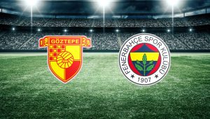 Göztepe Fenerbahçe beIN SPORTS İZLE! Süper Lig’in heyecan dolu 2.