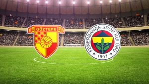 CANLI İZLE! Göztepe Fenerbahçe maçı beIN SPORTS! Trendyol Süper Lig’in