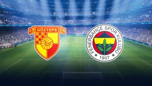 Göztepe Fenerbahçe CANLI İZLE Şifresiz! Trendyol Süper Lig’in ikinci haftasında,