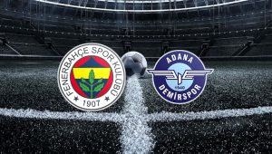 FB Adana Demirspor Maçı Canlı İzle! Fenerbahçe, 2024-2025 sezonuna Süper