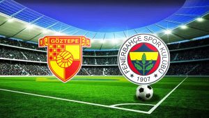 CANLI İZLE Göztepe Fenerbahçe ŞİFRESİZ! Trendyol Süper Lig’in ikinci haftasında,