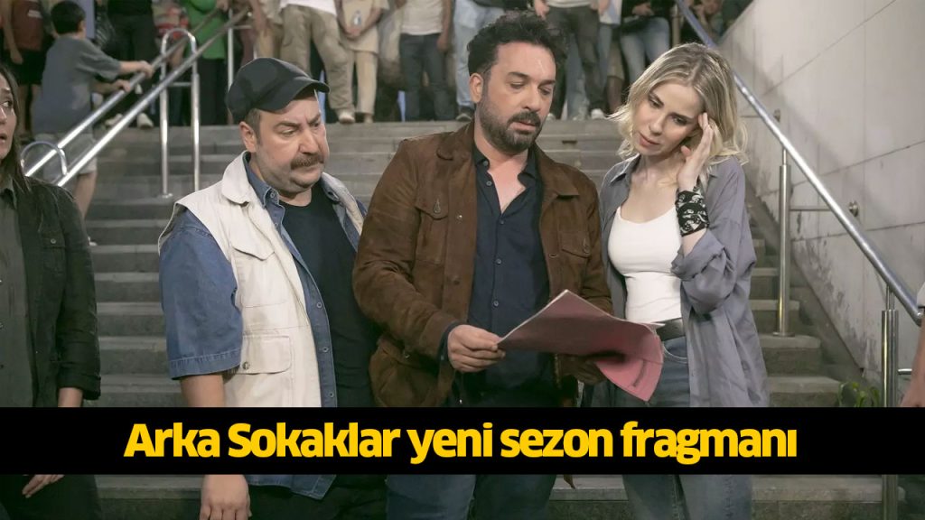 Arka Sokaklar yeni sezon
