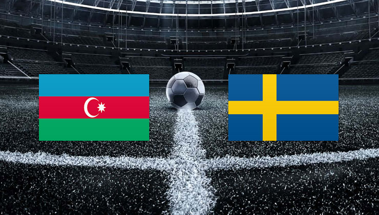 Azerbaycan İsveç maçı