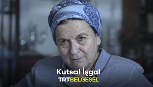 Kutsal İşgal belgeseli reklamsız sansürsüz tek parça full İZLE! TRT