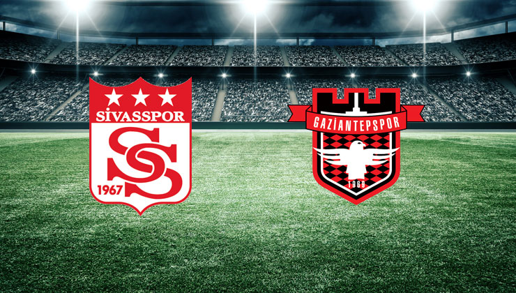 Sivasspor Gaziantep FK maçı