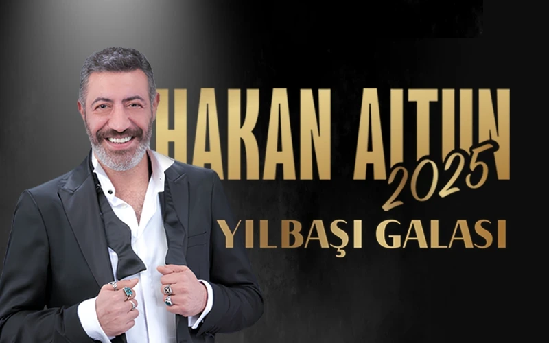 2025 Hakan Altun Yılbaşı Konseri Nerede? Bilet Fiyatı Nedir, Nereden Alınır?