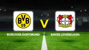 &nbsp; Dortmund – Leverkusen şifresiz canlı izle! işte bu büyük
