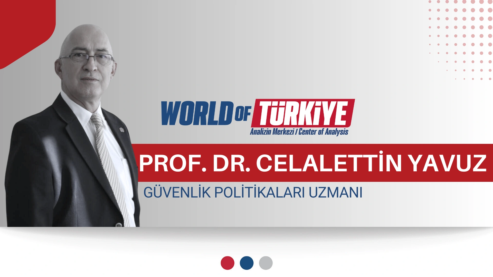 Prof. Dr. Celalettin Yavuz Güvenlik Politikaları Uzmanı, 27 Haziran 2025