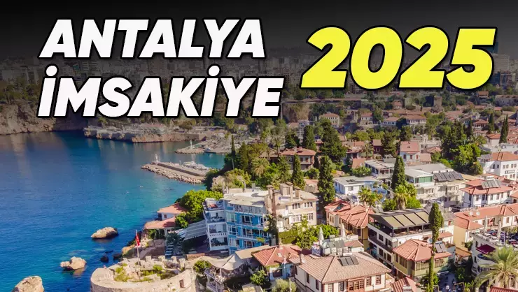 2025 Antalya İmsakiyesi: Sahur ve İftar Gün Gün Saat Kaçta?