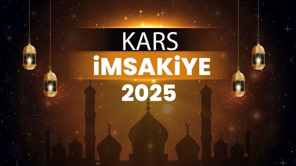 2025 Kars Ramazan İmsakiyesi! Bugün Kars İftar Vakti, İmsak, Sahur