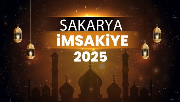 2025 Sakarya Ramazan İmsakiyesi! Bugün Sakarya’da İftar Vakti, İmsak, Sahur