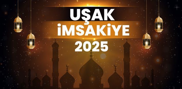 2025 Uşak Ramazan İmsakiye! Bugün Uşak'ta İftar Vakti, İmsak, Sahur ve Teravih Namazı Saat Kaçta?