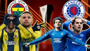 Rangers Fenerbahçe maçı ne zaman? Fenerbahçe, UEFA Avrupa Ligi son