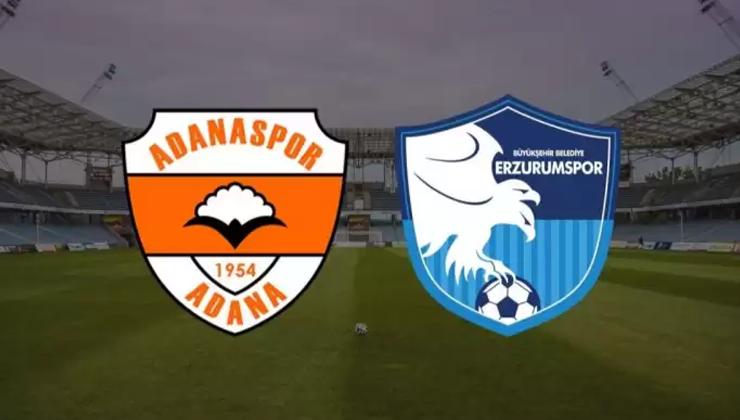 Adanaspor Erzurumspor maçı ne zaman