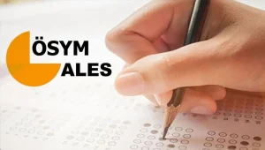 ALES/1 2025 saat kaçta? 13 Nisan Pazar 10.15’te başlıyor, 12.45’te