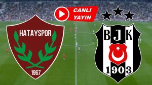 Trendyol Süper Lig’in 33. haftasında Beşiktaş ile Hatayspor kritik bir