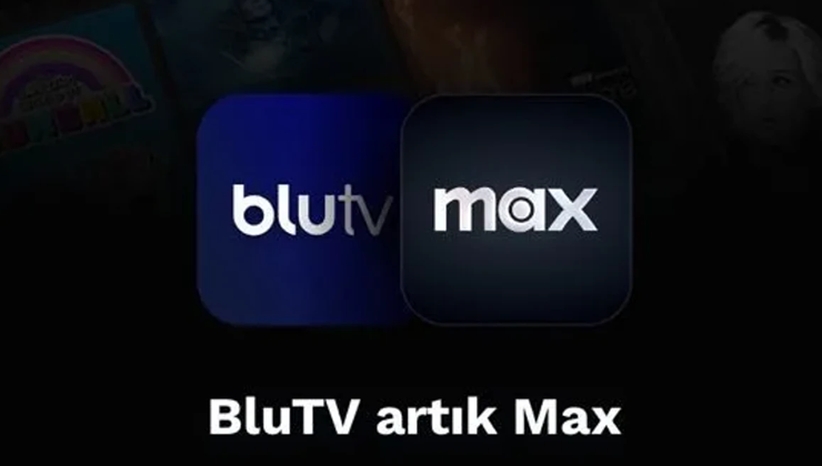 BluTV Max mi oldu