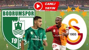 Canlı İzle TV Galatasaray-Bodrumspor Maçı! GS-Bodrumspor Maçı Şifresiz Nereden İzlenir,