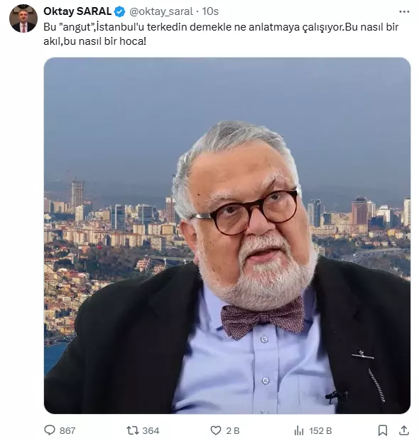 “Bu Angut İstanbul’u Terk Edin Diyor!” Oktay Saral’dan Celal Şengör’e Zehir Zemberek Sözler