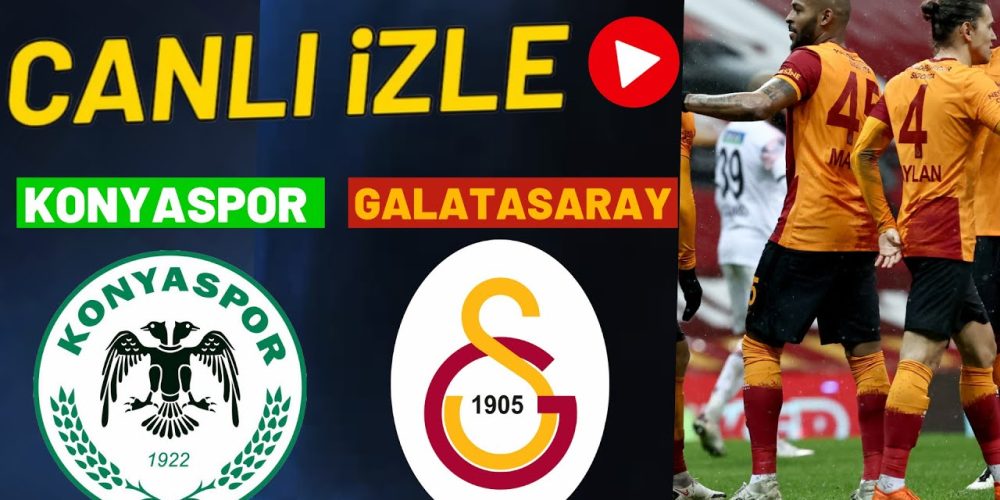 CANLI GS Maçı İZLE! Galatasaray-Konyaspor Maçı ATV Donmadan Şifresiz CANLI İZLE!