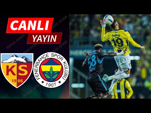 CANLI HD İZLE Fenerbahçe - Kayserispor Maçı beIN Sports 1, Taraftarium24, Justin TV, Selçuk Sports Canlı Maç İzle Şifresiz (Süper Lig 20 Nisan 2025)
