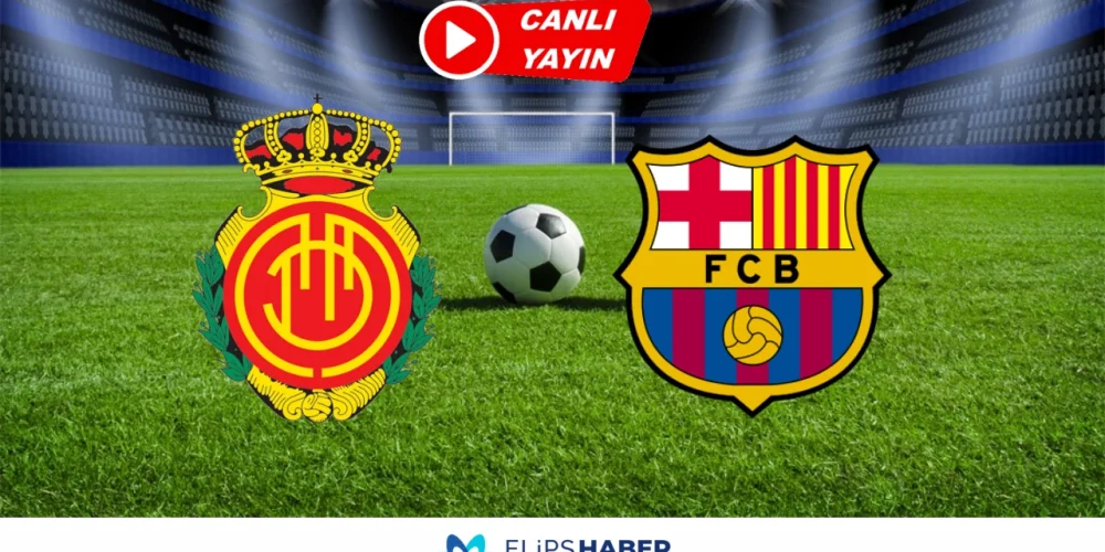 CANLI İZLE TV! Barcelona - Mallorca Maçı Canlı Maç İZLE 22 Nisan 2025 ŞİFRESİZ Yayın Bilgisi