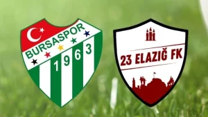 Bursaspor - 23 Elazığ FK maçı canlı yayın bilgileri, tahminler