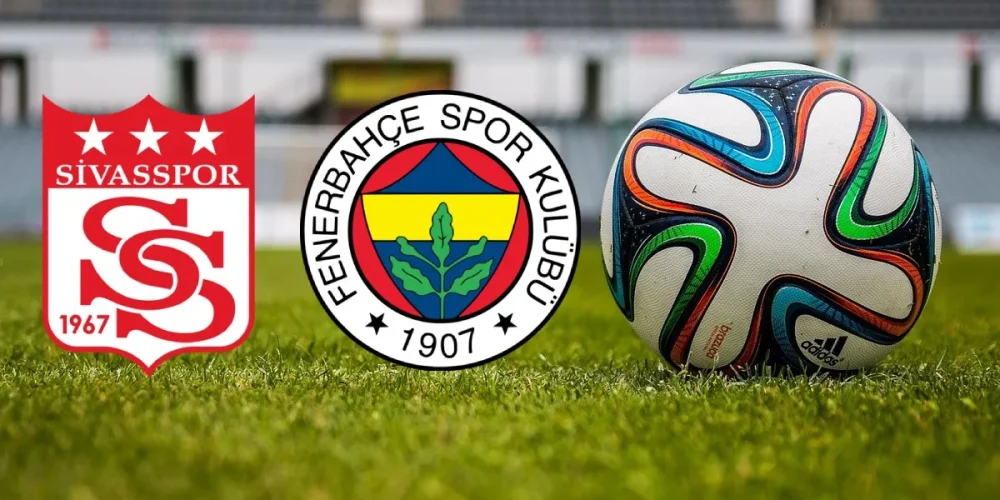 sivasspor-fenerbahçe