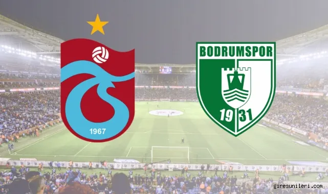 Trabzonspor, Ziraat Türkiye Kupası çeyrek finalinde bugün Sipay Bodrum FK’yı