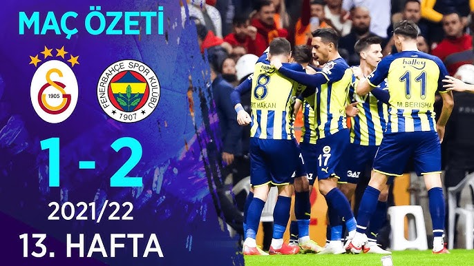 Fenerbahçe - Galatasaray: 1-2 ZTK Geniş Maç Özeti (Maç Sonucu, Maç Skoru, Maçın Dakikaları, Kaç Kaç Bitti, Maçın Golleri)