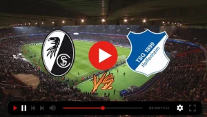 Freiburg - Hoffenheim maçı ne zaman, saat kaçta ve hangi