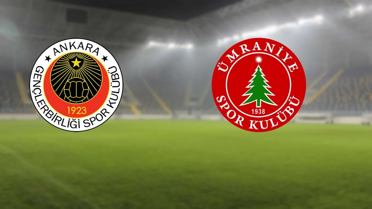 Gençlerbirliği Ümraniyespor maçı ne zaman