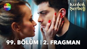 Kızılcık Şerbeti Fragman 99. Bölüm 2. Fragman İzle başlığıyla yayınlanan