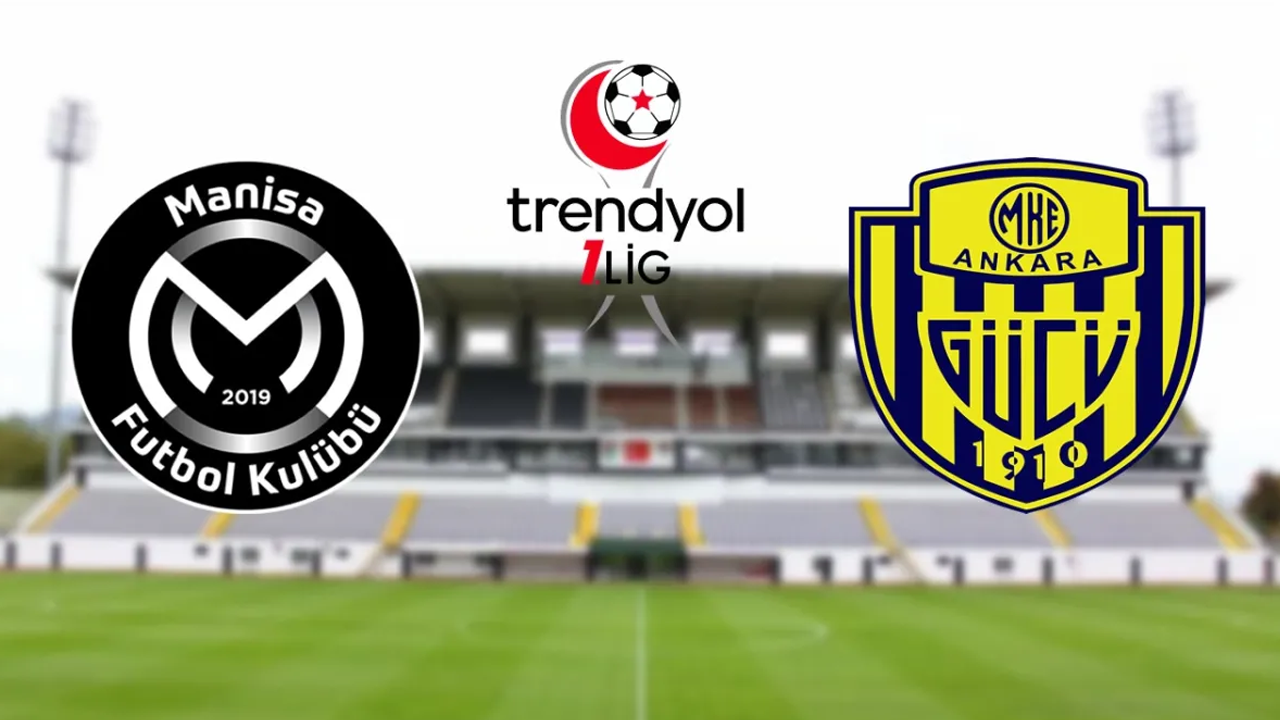Manisa Ankaragücü maçı saat kaçta