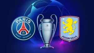 PSG - Aston Villa maçı ne zaman, hangi kanalda? Şampiyonlar