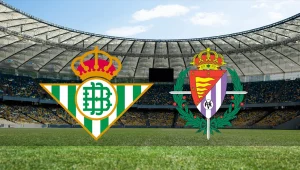 Real Betis Real Valladolid maçı ne zaman, saat kaçta ve