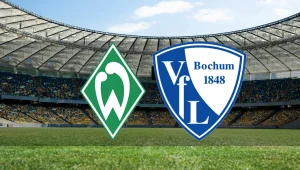 Werder Bremen - Bochum maçı ne zaman, saat kaçta ve