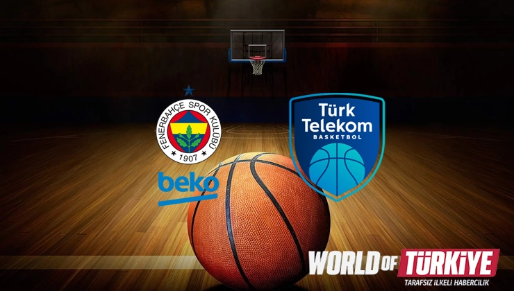 Fenerbahçe Beko - Türk Telekom maçı ne zaman, saat kaçta