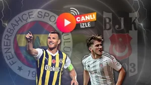 CANLI İZLE! Fenerbahçe – Beşiktaş Maçı beIN Sports 1 Donmadan