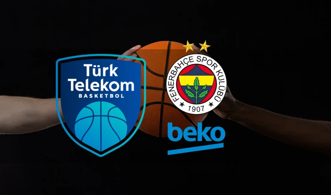 Türk Telekom - Fenerbahçe Beko basketbol maçı ne zaman, saat