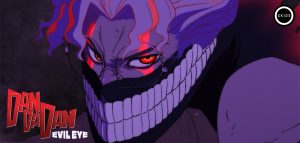 Dan Da Dan: Evil Eye filmi ne zaman vizyona girecek,