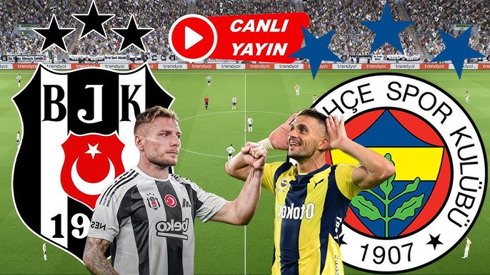 DEV DERBİ CANLI İZLE! Fenerbahçe-Beşiktaş beIN Sports Donmadan Şifresiz Canlı Maç İzle 4 Mayıs 2025
