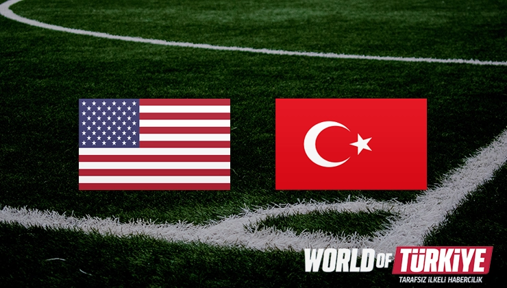 ABD - Türkiye maçı ne zaman, saat kaçta ve hangi