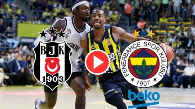  Fenerbahçe Beko - Beşiktaş Fibabanka maçı ne zaman, saat