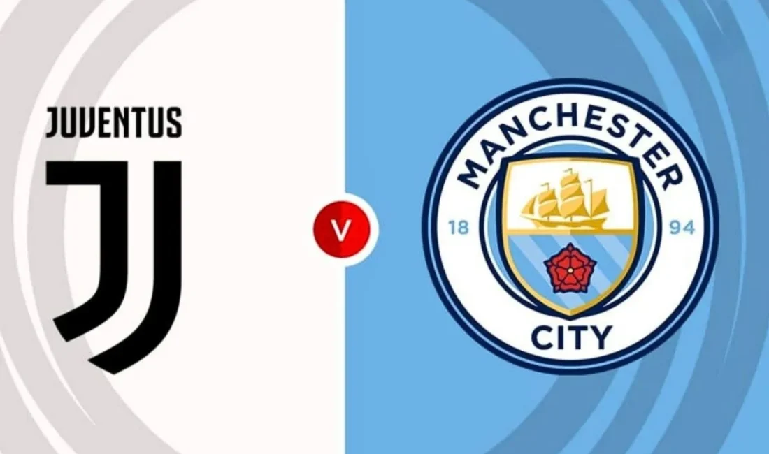 Juventus - Manchester City maçı ne zaman, saat kaçta ve