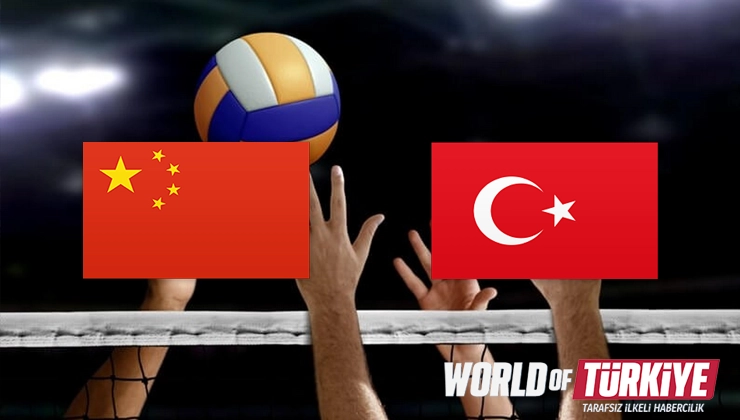 Çin - Türkiye voleybol maçı 8 Haziran 2025’te saat 14:30’da
