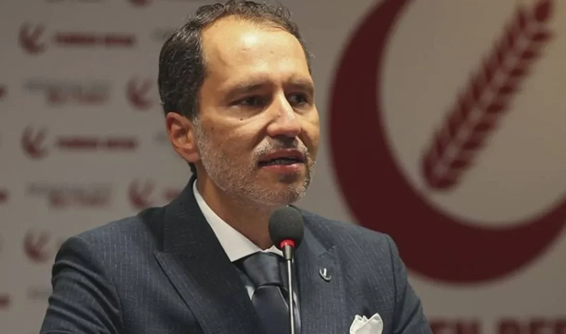 Yeniden Refah Partisi Genel Başkanı Fatih Erbakan, çok önemli açıklamalarda