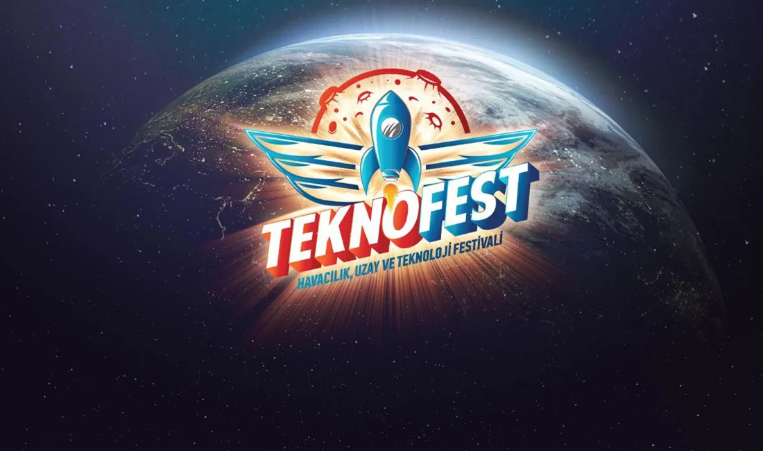 TEKNOFEST İstanbul ne zaman? 17-21 Eylül 2025’te Atatürk Havalimanı’nda! Uzay,